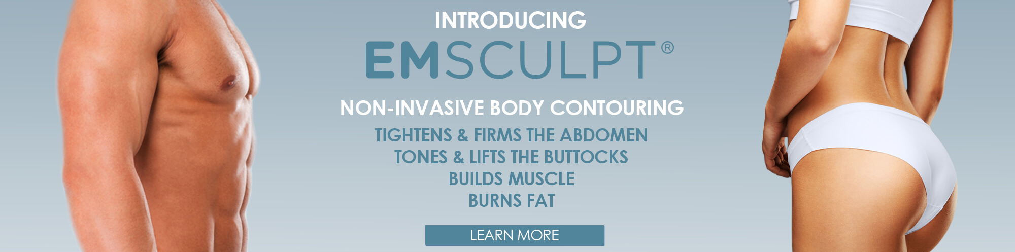 EMSculpt Non-Invasive Body Contouring